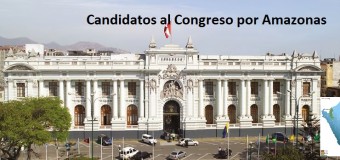 Candidatos al congreso favoritos en Amazonas