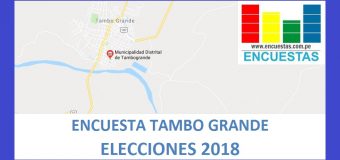Encuesta Alcaldía de Tambo Grande – Agosto 2018